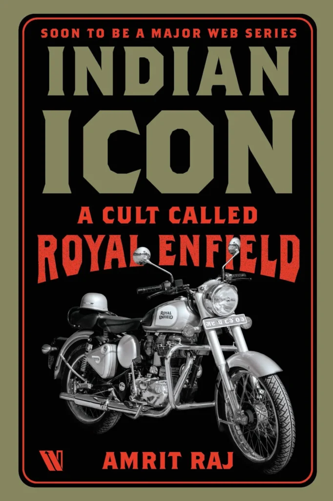 Portada del libro Indian Icon: A Cult Called Royal Enfield, de Amrit Raj